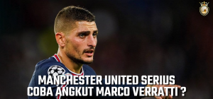 Manchester United Serius Coba Angkut Marco Verratti ?